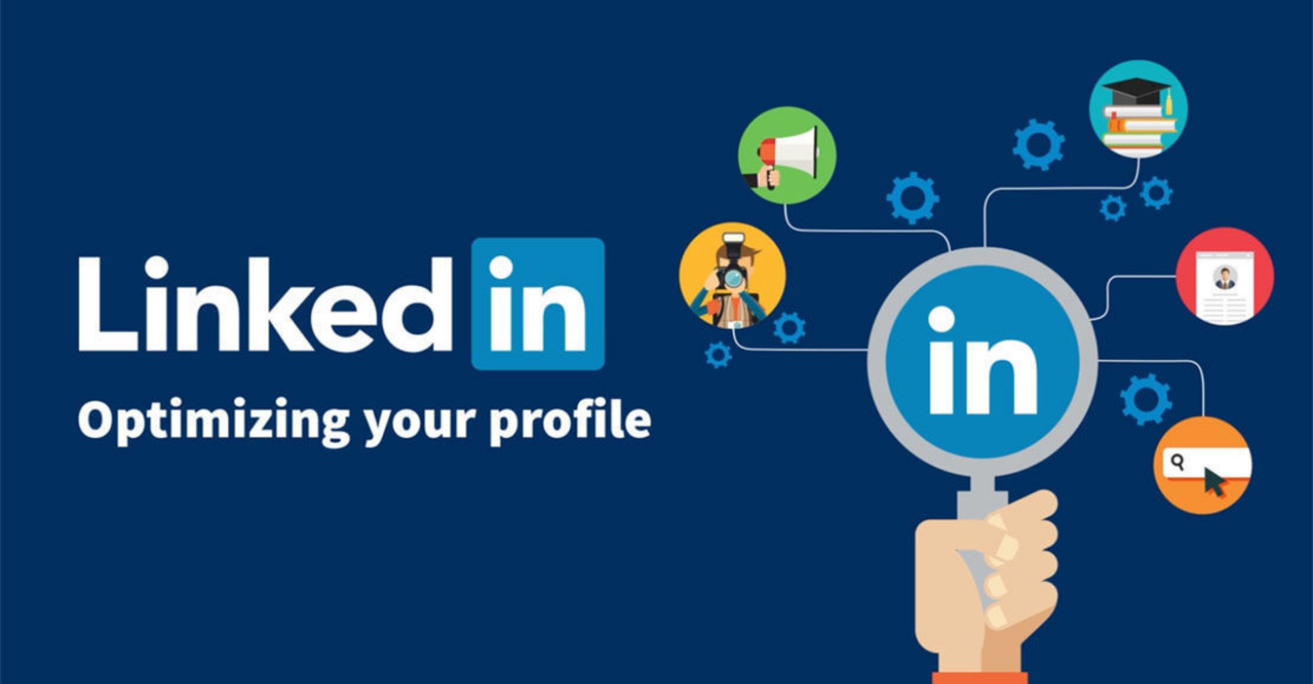 Optimizing LinkedIn Profiles for Professional Networking: A Comprehensive Guide
